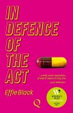 In Defence of the Act (eBook, ePUB) In Defence of the Act (eBook, ePUB)
