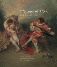 Watteau at Work (eBook, ePUB) - Emily A. Beeny, Beeny; Davide Gasparotto, Gasparotto; Richard Rand, Rand