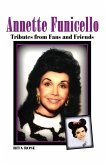 Annette Funicello: Tributes from Fans and Friends (eBook, ePUB)