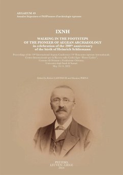 Cover IXNH. Walking in the Footsteps of the Pioneer of Aegean Archaeology in celebration of the 200th anniversary of the birth of Heinrich Schliemann (eBook, PDF)