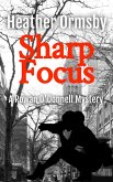 Sharp Focus (Rowan O'Donnell Mysteries, #1) (eBook, ePUB)