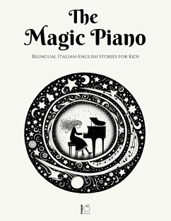Cover The Magic Piano: Bilingual Italian-English Stories for Kids (eBook, ePUB)