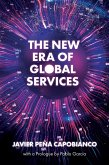 New Era of Global Services (eBook, PDF) New Era of Global Services (eBook, PDF)