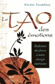 Le Tao des émotions (eBook, ePUB) Le Tao des émotions (eBook, ePUB)