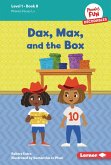 Dax, Max, and the Box (eBook, PDF)
