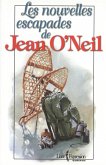 Les nouvelles escapades de Jean O'Neil (eBook, ePUB) Les nouvelles escapades de Jean O'Neil (eBook, ePUB)