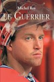 Guerrier (eBook, ePUB) Guerrier (eBook, ePUB)