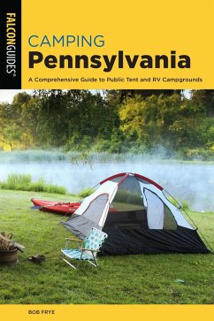 Camping Pennsylvania (eBook, ePUB) - Frye, Bob