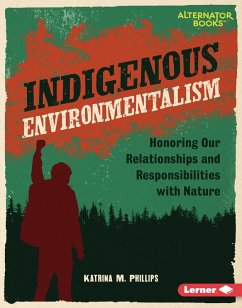 Indigenous Environmentalism (eBook, ePUB) - Phillips, Katrina M.
