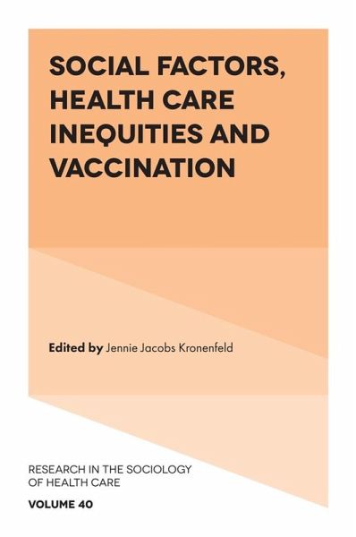 Social Factors, Health Care Inequities and Vaccination (eBook, ePUB) Social Factors, Health Care Inequities and Vaccination (eBook, ePUB)