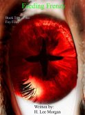 Feeding Frenzy (Book Two of The Fey Files) (eBook, ePUB) Feeding Frenzy (Book Two of The Fey Files) (eBook, ePUB)