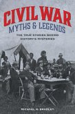 Civil War Myths and Legends (eBook, PDF)