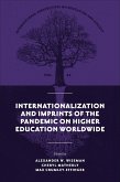Internationalization and Imprints of the Pandemic on Higher Education Worldwide (eBook, PDF)