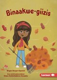Binaakwe-giizis (Raking Leaves) (eBook, PDF) Binaakwe-giizis (Raking Leaves) (eBook, PDF)