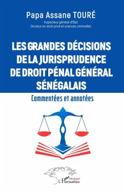 Cover Les grandes decisions de la jurisprudence de droit penal general senegalais (eBook, PDF)
