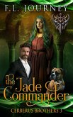 Jade Commander (Cerberus Brothers, #3) (eBook, ePUB)
