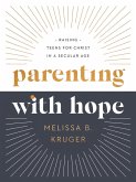 Parenting with Hope (eBook, ePUB)