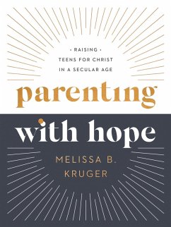 Parenting with Hope (eBook, ePUB) - Kruger, Melissa B.