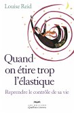 Quand on étire trop l'élastique (eBook, ePUB) Quand on étire trop l'élastique (eBook, ePUB)