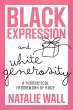Black Expression and White Generosity... - Bild 1