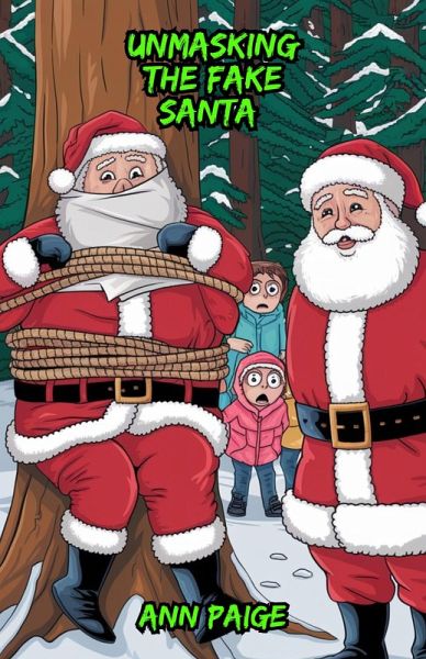 Unmasking the Fake Santa (eBook, ePUB) Unmasking the Fake Santa (eBook, ePUB)