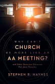Why Can't Church Be More Like an AA Meeting? (eBook, ePUB)