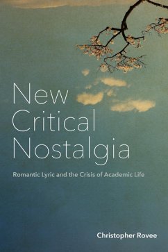 New Critical Nostalgia (eBook, ePUB) - Rovee, Christopher
