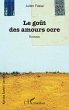 Le goût des amours ocre (eBook, PDF) - Bild 1