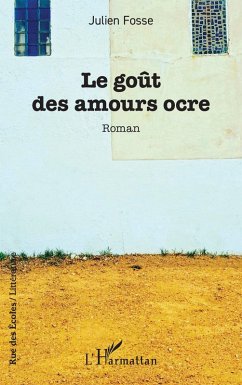 Le goût des amours ocre (eBook, PDF) - Fosse