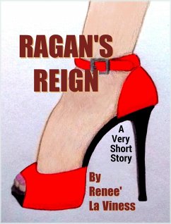 Cover Ragan's Reign: A Very Short Story (eBook, ePUB)