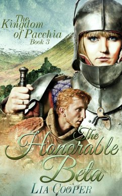 The Honorable Beta (The Kingdom of Pacchia 3) (eBook, ePUB) - Cooper, Lia