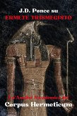 J.D. Ponce su Ermete Trismegisto: Un'Analisi Accademica del Corpus Hermeticum (Ermetismo, #1) (eBook, ePUB)