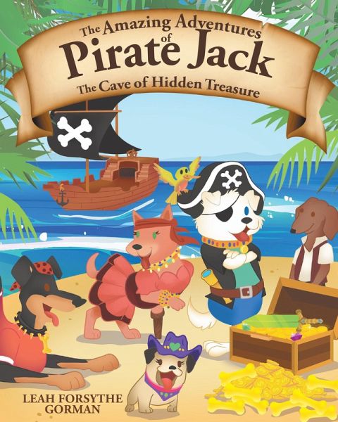 The Amazing Adventures of Pirate Jack (eBook, ePUB) The Amazing Adventures of Pirate Jack (eBook, ePUB)