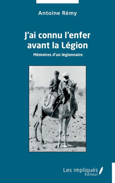J'ai connu l'enfer avant la Légion (eBook, PDF) J'ai connu l'enfer avant la Légion (eBook, PDF)