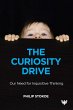 The Curiosity Drive : Our Need for... - Bild 1