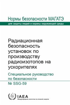 Cover Radiation Safety of Accelerator Based Radioisotope Production Facilities (eBook, ePUB)
