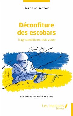 Déconfiture des escobars (eBook, PDF) - Bernard