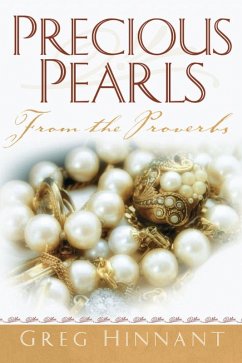 Precious Pearls From the Proverbs (eBook, ePUB) - Hinnant, Greg