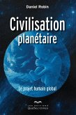 Civilisation planétaire (eBook, ePUB) Civilisation planétaire (eBook, ePUB)