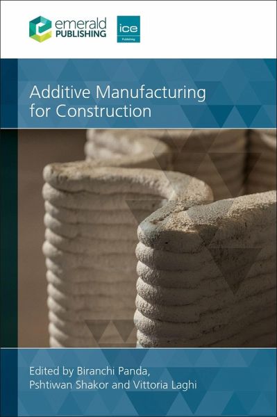 Additive Manufacturing for Construction (eBook, PDF) Additive Manufacturing for Construction (eBook, PDF)