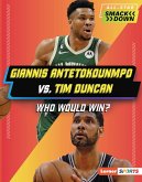 Giannis Antetokounmpo vs. Tim Duncan (eBook, PDF) Giannis Antetokounmpo vs. Tim Duncan (eBook, PDF)