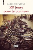 100 jours pour le bonheur (eBook, ePUB) 100 jours pour le bonheur (eBook, ePUB)