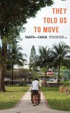 They Told Us To Move: Dakota-Cassia (eBook, ePUB) They Told Us To Move: Dakota-Cassia (eBook, ePUB)