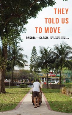 They Told Us To Move: Dakota-Cassia (eBook, ePUB) - Ng, Kok Hoe