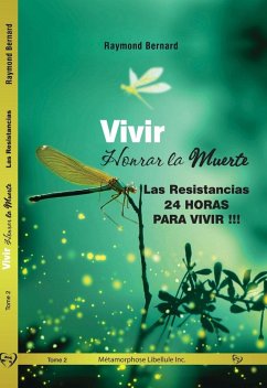 Cover Vivir Honrar la Muerte   Las Resistancias   24 HORAS PARA VIVIR !!! (eBook, ePUB)