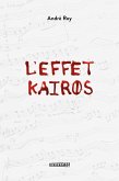 L'effet Kairos (eBook, ePUB)