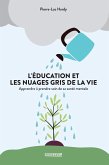 L'éducation et les nuages gris de la vie (eBook, ePUB)