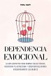 Dependencia Emocional: La Guía... - Bild 1