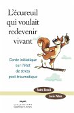 L'écureuil qui voulait redevenir vivant (eBook, ePUB) L'écureuil qui voulait redevenir vivant (eBook, ePUB)