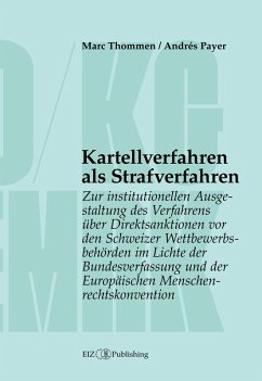 Kartellverfahren als Strafverfahren (eBook, ePUB) - Thommen, Marc; Payer, Andrés
